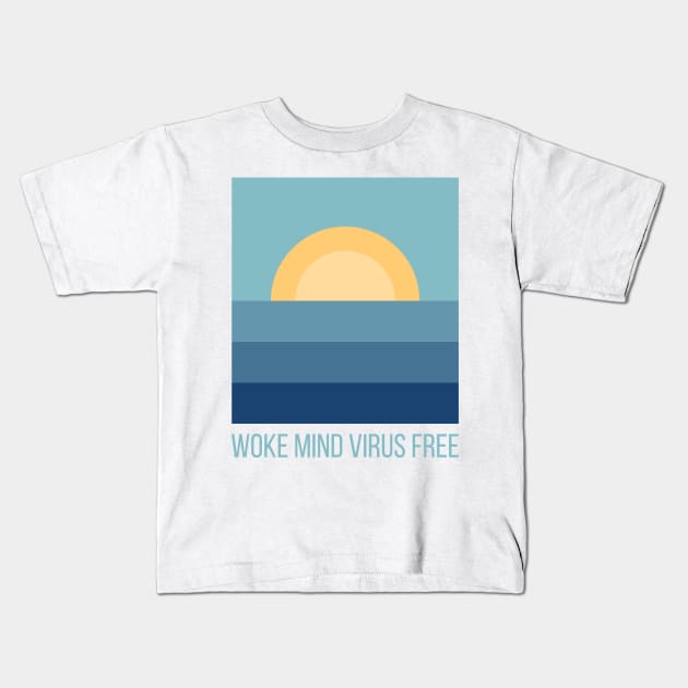 Woke Mind Virus Free Kids T-Shirt by la chataigne qui vole ⭐⭐⭐⭐⭐